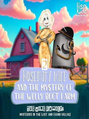 cover image of Rosemary Wire and the Mystery of the Welly Boot Farm